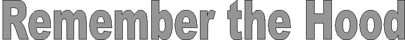 remember_the_hood.gif (3639 bytes)