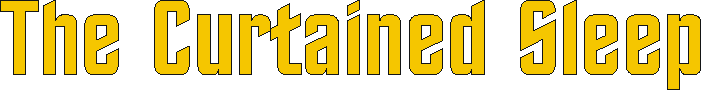the_curtained_sleep.gif (3559 bytes)