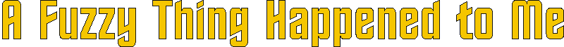 afuzzything.gif (3424 bytes)