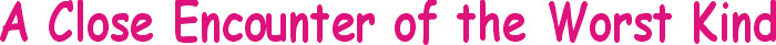 close_encounter.gif (3672 bytes)
